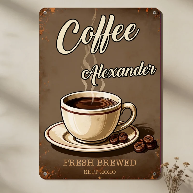 Kaffee | Fresh Brewed | Türschild | Blechschild bedruckt mit deinem Namen