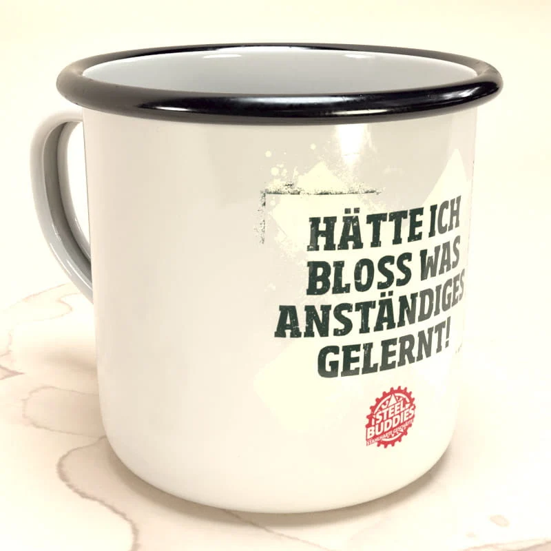 Steel Buddies Emaille-Becher "Gelernt"