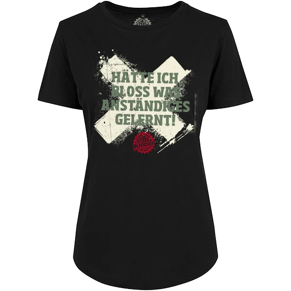 Steel Buddies Damen T-Shirt "Gelernt"