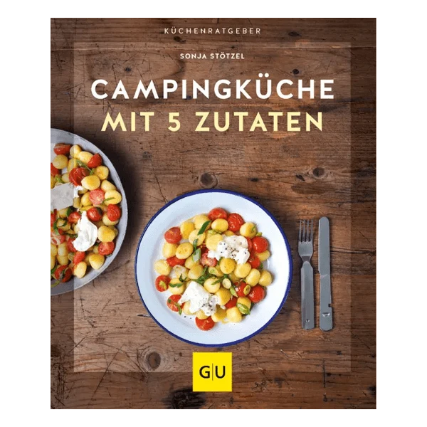Campingküche mit 5 Zutaten