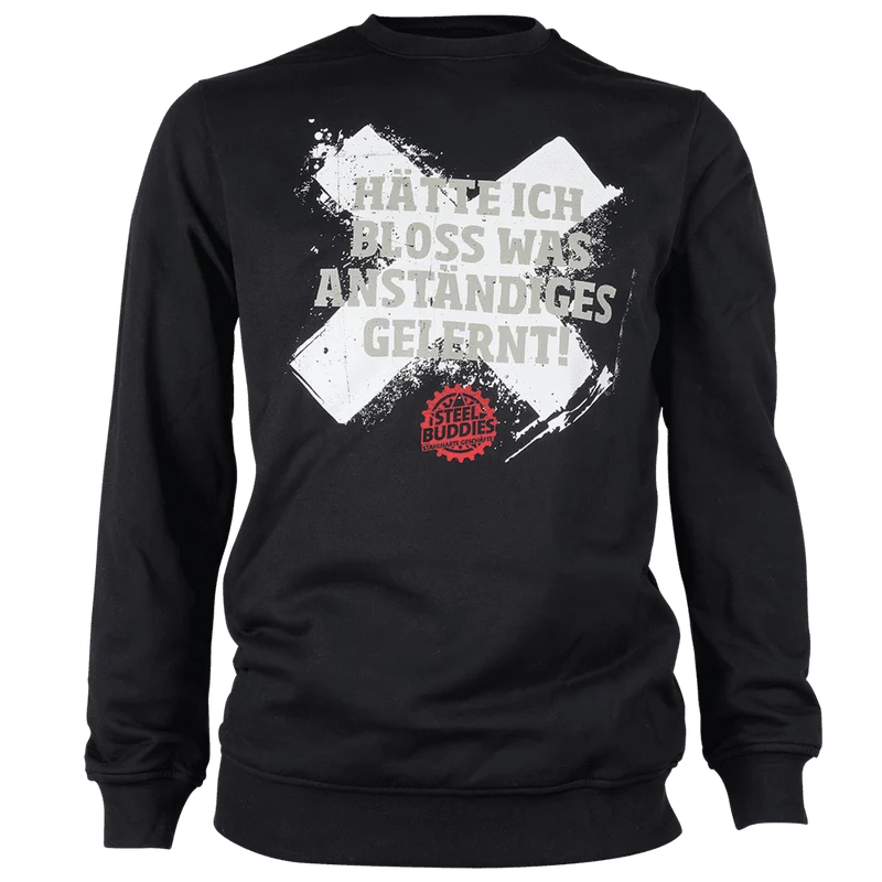 Steel Buddies Sweatshirt "Gelernt"